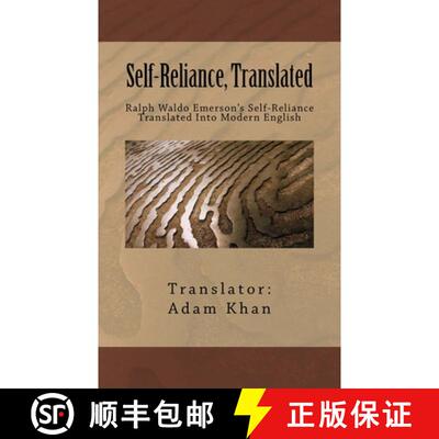 【3-4周达】Self-Reliance, Translated: Ralph Waldo Emerson's Self-Reliance Translated Into Modern English [9780962465611]