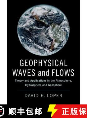 【3-4周达】Geophysical Waves and Flows: Theory and Applications in the Atmosphere, Hydrosphere and Ge... [9781107186194]