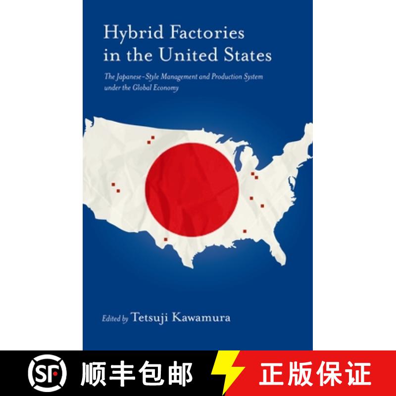 【3-4周达】Hybrid Factories in the United States: The Japanese-Style Management and Production System... [9780195311969]