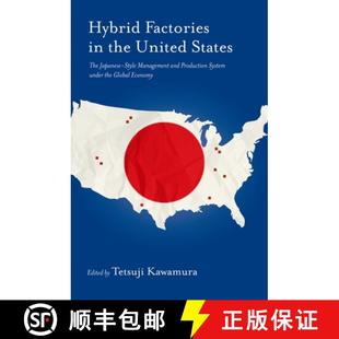 the and United Hybrid Production Management States System... Japanese Factories Style 4周达 9780195311969 The
