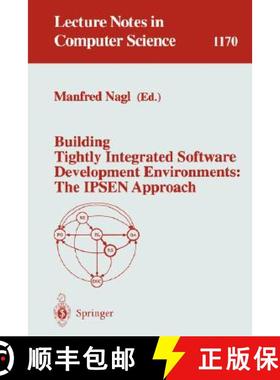 【3-4周达】Building Tightly Integrated Software Development Environments: The Ipsen Approach [9783540619857]
