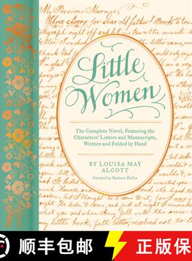 预订 Little Women: The Complete Novel, Featuring Letters and Ephemera from the Characters' Correspond... [9781797208916]
