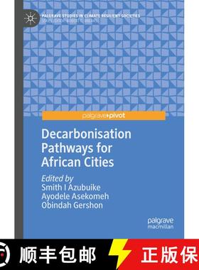 【3-4周达】Decarbonisation Pathways for African Cities [9783031140051]