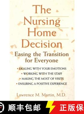 【3-4周达】The Nursing Home Decision: Easing the Transition for Everyone [9781620456163]