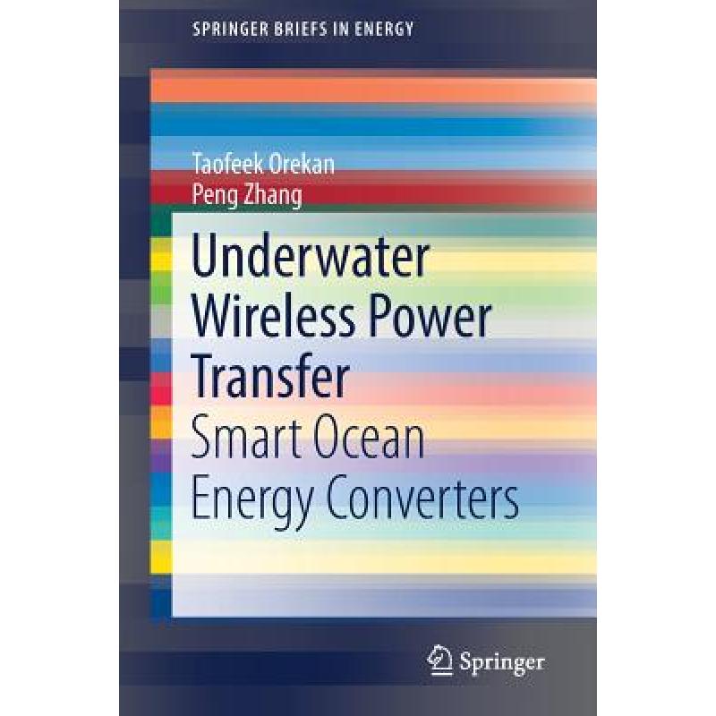 预订 Underwater Wireless Power Transfer : Smart Ocean Energy Converters [9783030025618]
