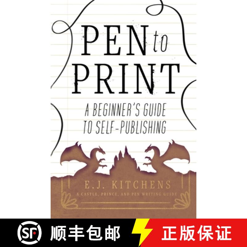 【3-4周达】Pen to Print: A Beginner's Guide to Self-Publishing [9781958167014]