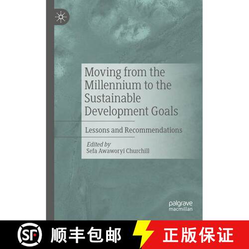 【3-4周达】精装 Moving from the Millennium to the Sustainable Development Goals: Lessons and Recommen... [9789811515552]
