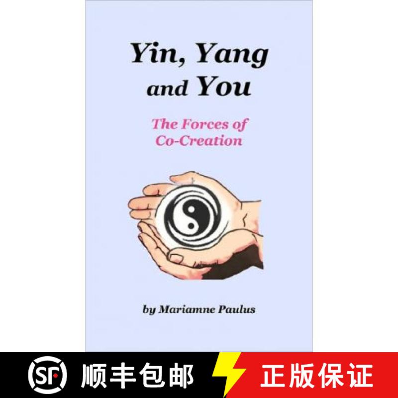 【2-3周达】Yin, Yang and You: The Forces of Co-Creation [9780916192549]
