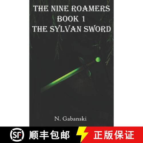 【3-4周达】The Nine Roamers and the Sylvan Sword [9781947381391]