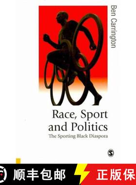 【3-4周达】Race, Sport and Politics: The Sporting Black Diaspora [9781412901031]