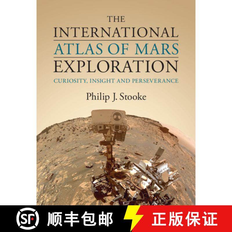 【3-4周达】The International Atlas of Mars Exploration: Volume 3, 2015 to 2021: Curiosity, Insight an... [9781108830430]