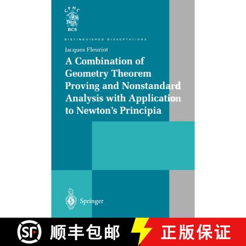 【3-4周达】A Combination of Geometry Theorem Proving and Nonstandard Analysis with Application to New... [9781447110415]