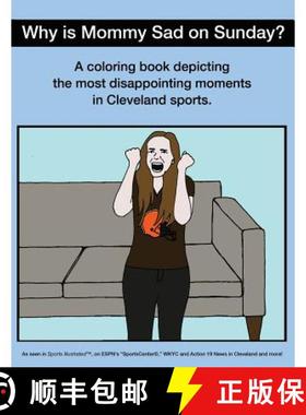 【3-4周达】Why Is Mommy Sad on Sunday?: Disappointing Moments in Cleveland Sports Coloring Book [9781943843220]