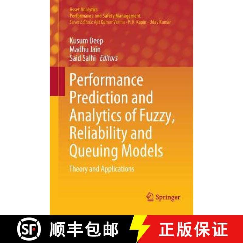 【3-4周达】Performance Prediction and Analytics of Fuzzy, Reliability and Queuing Models : Theory and... [9789811345197]