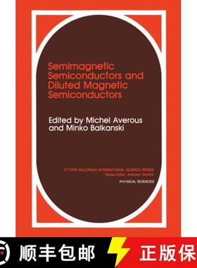 【3-4周达】Semimagnetic Semiconductors and Diluted Magnetic Semiconductors [9780306439315]