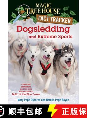 预订 Dogsledding and Extreme Sports: A Nonfiction Companion to Magic Tree House Merlin Mission #26: B... [9780385386449]