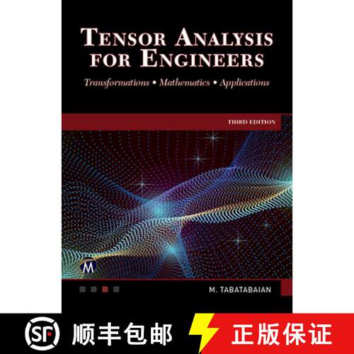 【3-4周达】精装 Tensor Analysis for Engineers – Transformations – Mathematics – Applications [9781683929642]