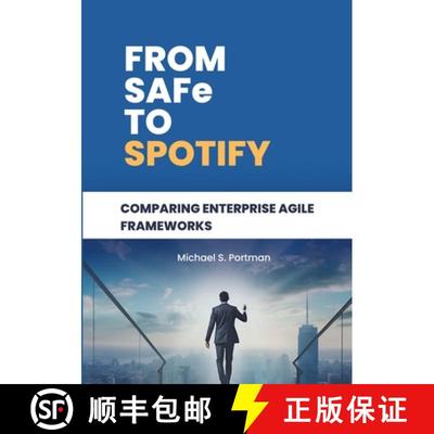【3-4周达】From SAFe to Spotify: Comparing Enterprise Agile Frameworks [9783384034366]