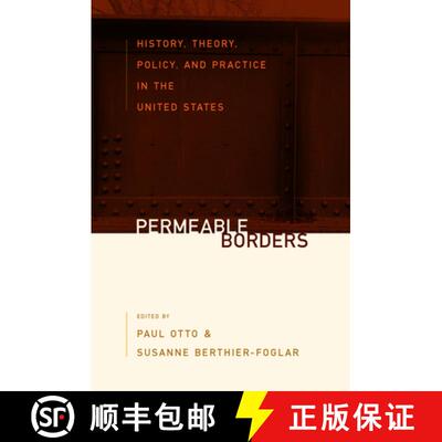 【3-4周达】Permeable Borders: Culture, Identity, Migration, and Place in the United States [9781789204421]