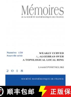 预订 Weakly Curved $\mathrm {A}_{\infty }$-Algebras Over a Topological Local Ring [9782856298992]