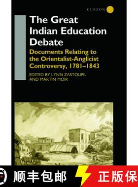 【3-4周达】The Great Indian Education Debate : Documents Relating to the Orientalist-Anglicist Contro... [9780700711819]
