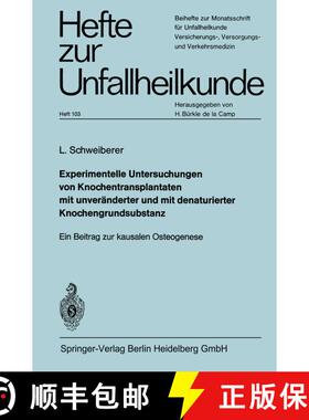 【3-4周达】Experimentelle Untersuchungen von Knochentransplantaten mit unveränderter und mit denatur... [9783662237113]