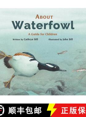 【3-4周达】About Waterfowl: A Guide for Children [9781682632345]