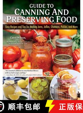【3-4周达】Guide to Canning and Preserving Food: Easy Recipes and Tips for Making Jams, Jellies, Chut... [9781504801423]