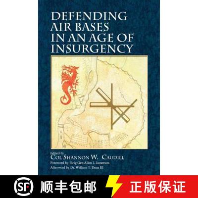 【3-4周达】Defending Air Bases in an Age of Insurgency [9781782666851]