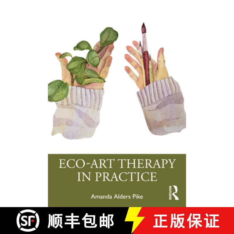 【3-4周达】Eco-Art Therapy in Practice [9780367548766]