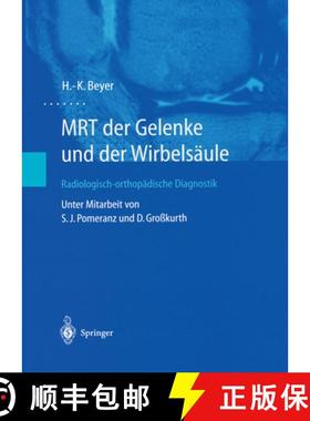 【3-4周达】Mrt Der Gelenke Und Der Wirbelsäule: Radiologisch-Orthopädische Diagnostik [9783642628344]