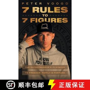 【3-4周达】7 Rules to 7 Figures: The Entrepreneur's Playbook to Freedom, Family, and Fortune [9781544521527]