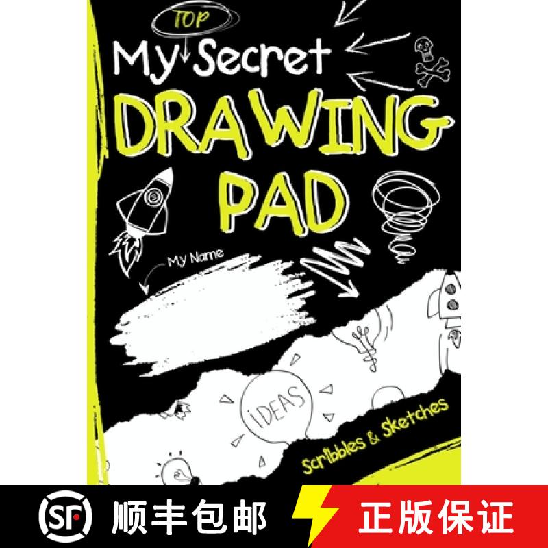 【3-4周达】My Top Secret Drawing Pad: The Kids Sketch Book for Kids to collect their Secret Scribblin... [9781922568649]