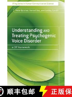 【3-4周达】Understanding And Treating Psychogenic Voice Disorder - A Cbt Framework [Wiley公共健康] [9780470061220]