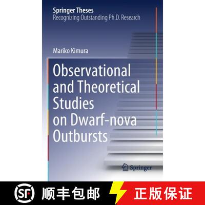 【3-4周达】Observational and Theoretical Studies on Dwarf-nova Outbursts [9789811589140]
