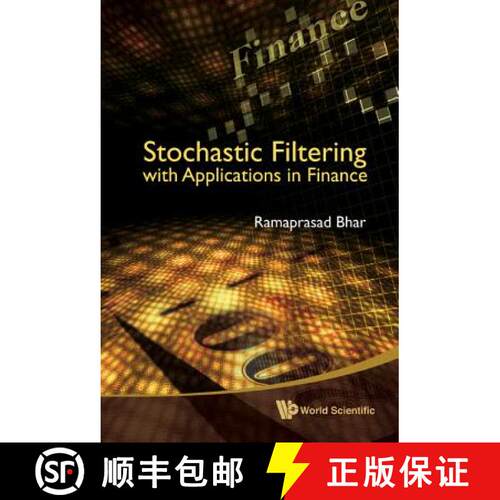 【3-4周达】精装 STOCHASTIC FILTERING WITH APPLICATIONS IN FINANCE [9789814304856]