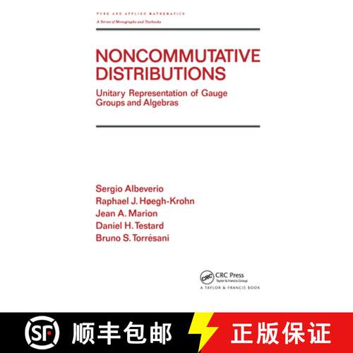 【3-4周达】精装 Noncommutative Distributions : Unitary Representation of Gauge Groups and Algebras [9780824791315]