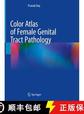 【3-4周达】Color Atlas of Female Genital Tract Pathology [9789811310287]