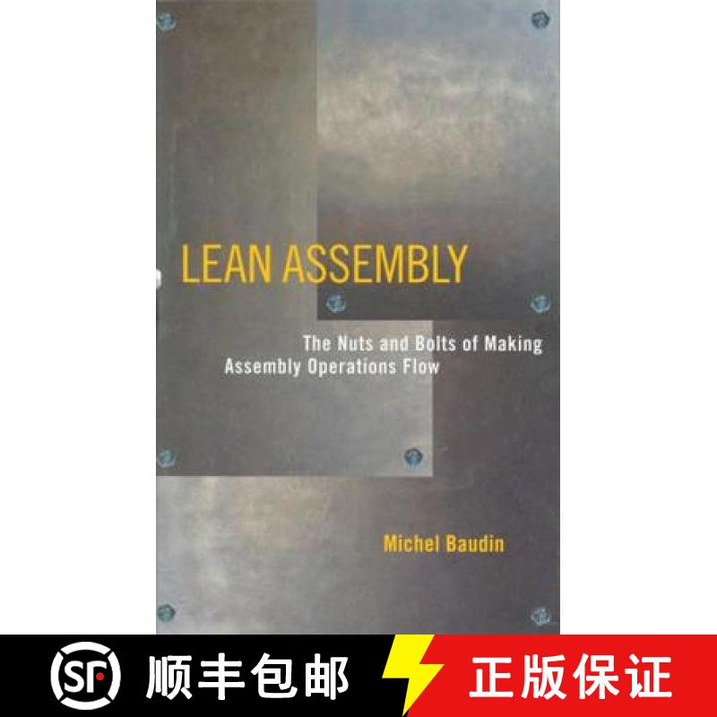 【3-4周达】Lean Assembly: The Nuts and Bolts of Making Assembly Operations Flow [9781563272639]