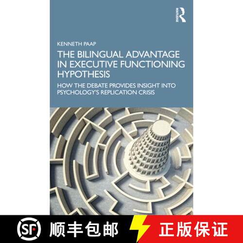 【3-4周达】The Bilingual Advantage in Executive Functioning Hypothesis: How the Debate Provides Insig... [9781032310992]
