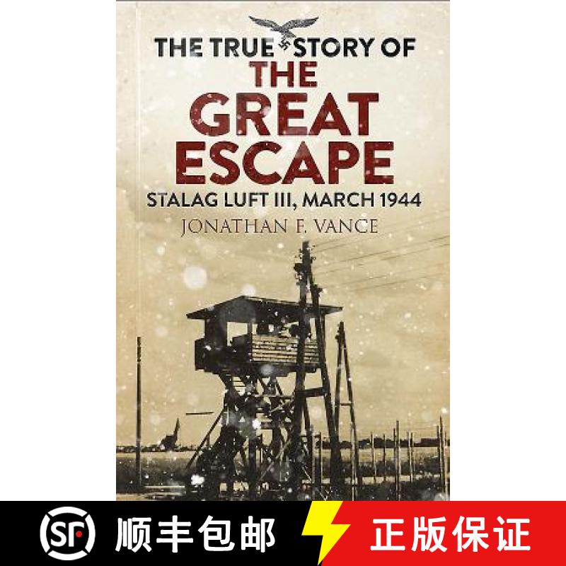 【3-4周达】The True Story of the Great Escape: Stalag Luft III, March 1944 [9781784384388]