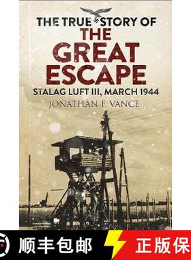 【3-4周达】The True Story of the Great Escape: Stalag Luft III, March 1944 [9781784384388]