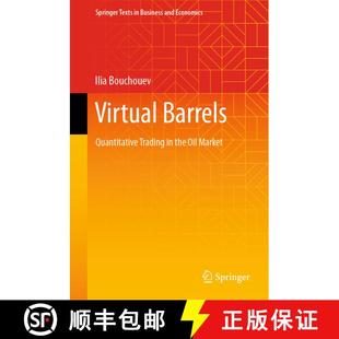 【3-4周达】Virtual Barrels: Quantitative Trading in the Oil Market [9783031361500]