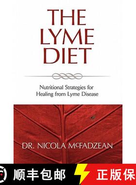 【3-4周达】The Lyme Diet: Nutritional Strategies for Healing from Lyme Disease [9780982513835]