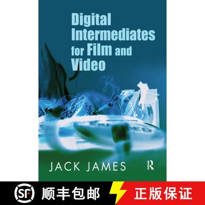 【3-4周达】Digital Intermediates for Film and Video: Your Guide to Cost Effective, Top Quality Movies... [9780240807027]