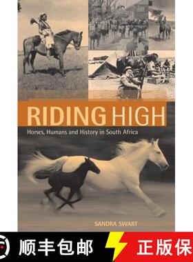 【3-4周达】Riding High: Horses, Humans and History in South Africa [9781868145140]