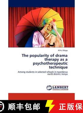 预订 The popularity of drama therapy as a psychotherapeutic technique [9783659224133]