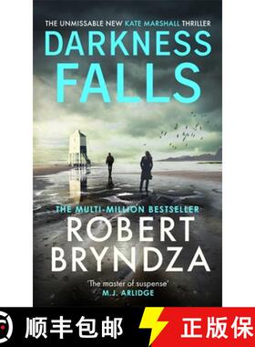 【3-4周达】Darkness Falls: The third unmissable thriller in the pulse-pounding Kate Marshall series [9780751572780]