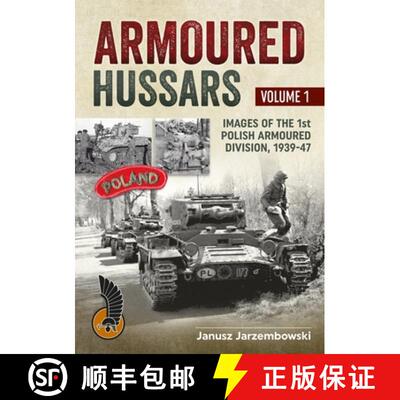 【3-4周达】Armoured Hussars Volume 1: Images of the 1st Polish Armoured Division, 1939-47 [9781909384439]