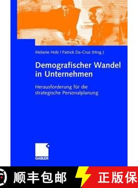 【3-4周达】Demografischer Wandel in Unternehmen: Herausforderung Für Die Strategische Personalplanung [9783834904935]